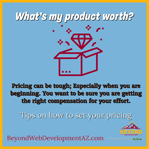 What’s my product worth